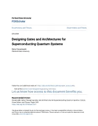 Designing Gates and Architectures for Superconducting Quantum Systems