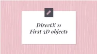 Directx 11 First 3D Objects Cartesian Coordinate in the Real World, Objects Exist in 3D Space