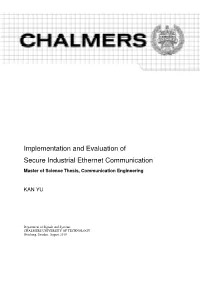 Implementation and Evaluation of Secure Industrial Ethernet Communication