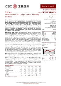 XD Inc. Rating OUTPERFORM Quality Games and Unique Game Community 7 July 2020