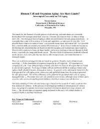 Human Cell and Organism Aging: Are There Limits? Interrupted Case Study on Cell Aging
