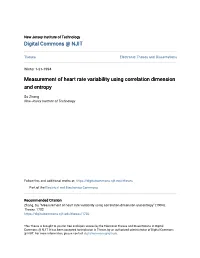 Measurement of Heart Rate Variability Using Correlation Dimension and Entropy