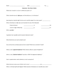 Name: Date: Per: ___ Astronomy: Stars Notes Outline Which Star Is Closest