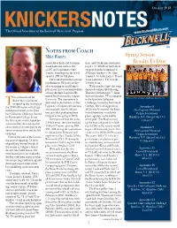 Notes from Coach Mike Binney Spring Season Senior Jubal Early and Freshman Time, and 4Th All-Time in Relation Results to Date Jason Lohwater Tied for 4Th to Par (+1)