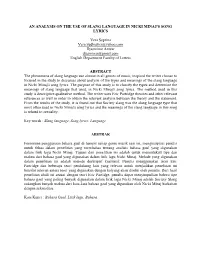 AN ANALYSIS on the USE of SLANG LANGUAGE in NICKI MINAJ's SONG LYRICS Vera Seprina Vera.Vudhistira@Vahoo.Com Djasminar Anwar