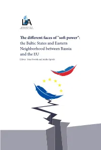 E Different Faces of "Soft Power": the Baltic States and Eastern