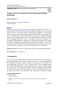 Progress in the R Ecosystem for Representing and Handling Spatial Data