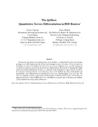 The Qosbox: Quantitative Service Differentiation in BSD Routers∗