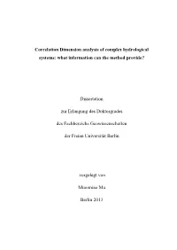 Correlation Dimension Analysis of Complex Hydrological Systems: What Information Can the Method Provide?