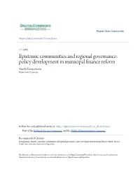 Epistemic Communities and Regional Governance: Policy Development in Municipal Finance Reform Shanthi Karuppusamy Wayne State University