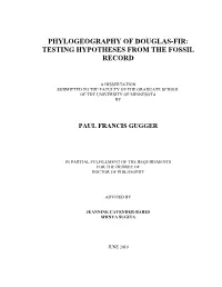 Phylogeography of Douglas-Fir: Testing Hypotheses from the Fossil Record