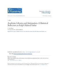 Academic Libraries and Automation: a Historical Reflection on Ralph Halsted Parker C