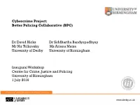 Cybercrime Project: Better Policing Collaborative (BPC) Dr David Hicks