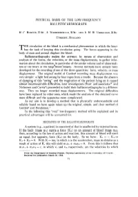 T HE Circulation of the Blood Is a Mechanical Phenomenon in Which