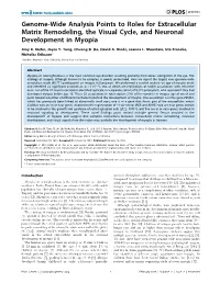 Genome-Wide Analysis Points to Roles for Extracellular Matrix Remodeling, the Visual Cycle, and Neuronal Development in Myopia