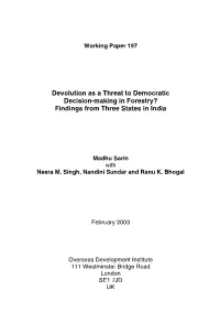 Devolution As a Threat to Democratic Decision-Making in Forestry? Findings from Three States in India