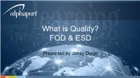 What Is Quality? FOD &