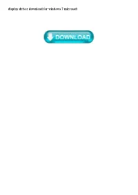 Display Driver Download for Windows 7 Microsoft Display Driver Download for Windows 7 Microsoft