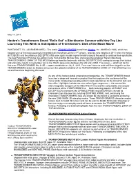Hasbro's Transformers Brand "Rolls Out" a Blockbuster Summer with New Toy Line Launching This Week in Anticipation of Transformers: Dark of the Moon Movie