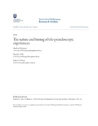 The Nature and Timing of Tele-Pseudoscopic Experiences