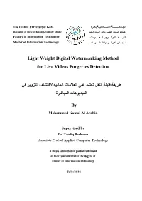 Light Weight Digital Watermarking Method for Live Videos Forgeries Detection