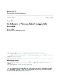 On the Question of Thinking: a Study of Heidegger's Later Philosophy