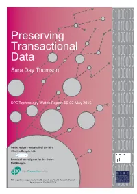 Preserving Transactional Data and the Accompanying Challenges Facing Companies and Institutions That Aim to Re-Use These Data for Analysis Or Research