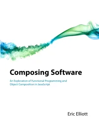 Composing Software an Exploration of Functional Programming and Object Composition in Javascript
