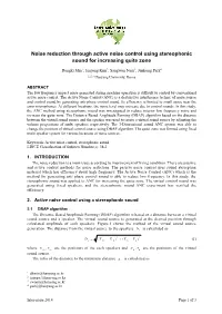 Noise Reduction Through Active Noise Control Using Stereophonic Sound for Increasing Quite Zone
