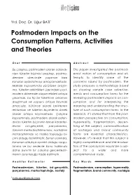Postmodern Impacts on the Consumption Patterns, Activities and Theories