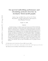 On Spectral Embedding Performance and Elucidating Network Structure in Stochastic Block Model Graphs
