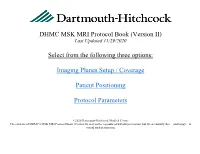 DHMC MSK MRI Protocol Book (Version II) Last Updated 11/29/2020