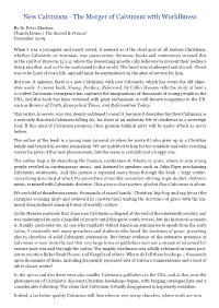New Calvinism - the Merger of Calvinism with Worldliness