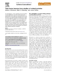 Take Home Lessons from Studies of Related Proteins