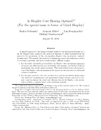 Is Shapley Cost Sharing Optimal?∗ (For the Special Issue in Honor of Lloyd Shapley)