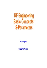 S-Parameters Are Complex and Frequency Dependent