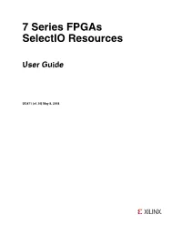 7 Series Fpgas Selectio Resources User Guide (UG471)