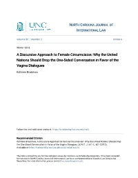 A Discursive Approach to Female Circumcision: Why the United Nations Should Drop the One-Sided Conversation in Favor of the Vagina Dialogues