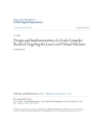 Design and Implementation of a Scala Compiler Backend Targeting the Low Level Virtual Machine Geoffrey Reedy