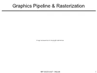 Graphics Pipeline and Rasterization