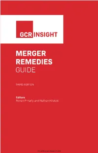 Key Principles of Merger Remedies ��������������������������������������������������������������������������������������������������19 Ilene Knable Gotts