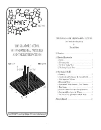 THE STANDARD MODEL of FUNDAMENTAL PARTICLES and THEIR INTERACTIONS by the STANDARD MODEL Mesgun Sebhatu of FUNDAMENTAL PARTICLES and THEIR INTERACTIONS 1