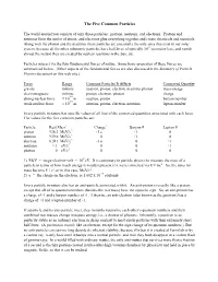 The Five Common Particles