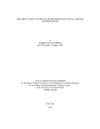 The Implications of Virtual Environments in Digital Forensic Investigations