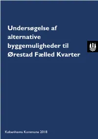 Undersøgelse Af Alternative Byggemuligheder Til Ørestad Fælled