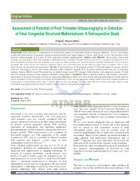 Assessment of Potential of First Trimester Ultrasonography in Detection of Fetal Congenital Structural Malformations- a Retrospective Study