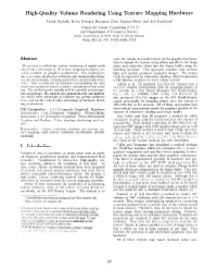 High-Quality Volume Rendering Using Texture Mapping Hardware