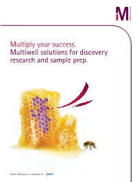 Multiwell Solutions for Discovery Research and Sample Prep