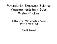 Potential for Exoplanet Science Measurements from Solar System Probes