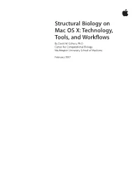 Structural Biology on Mac OS X: Technology, Tools, and Workflows by David W